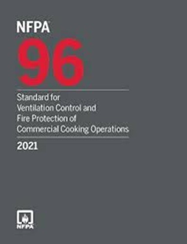 NFPA 96, Standard for Ventilation Control and Fire Protection of 2021 PB
