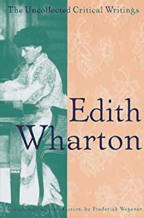 Edith Wharton : The Uncollected Critical Writings Hardcover Edith