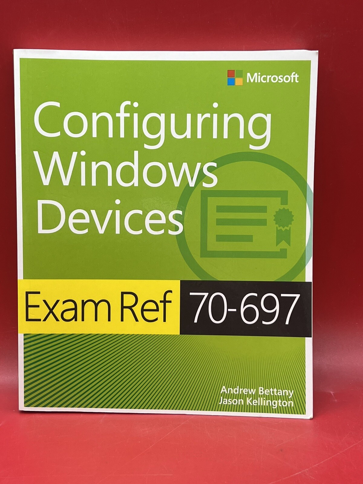 Exam Ref Ser.: Exam Ref 70-697 Configuring Windows Devices by Jason…