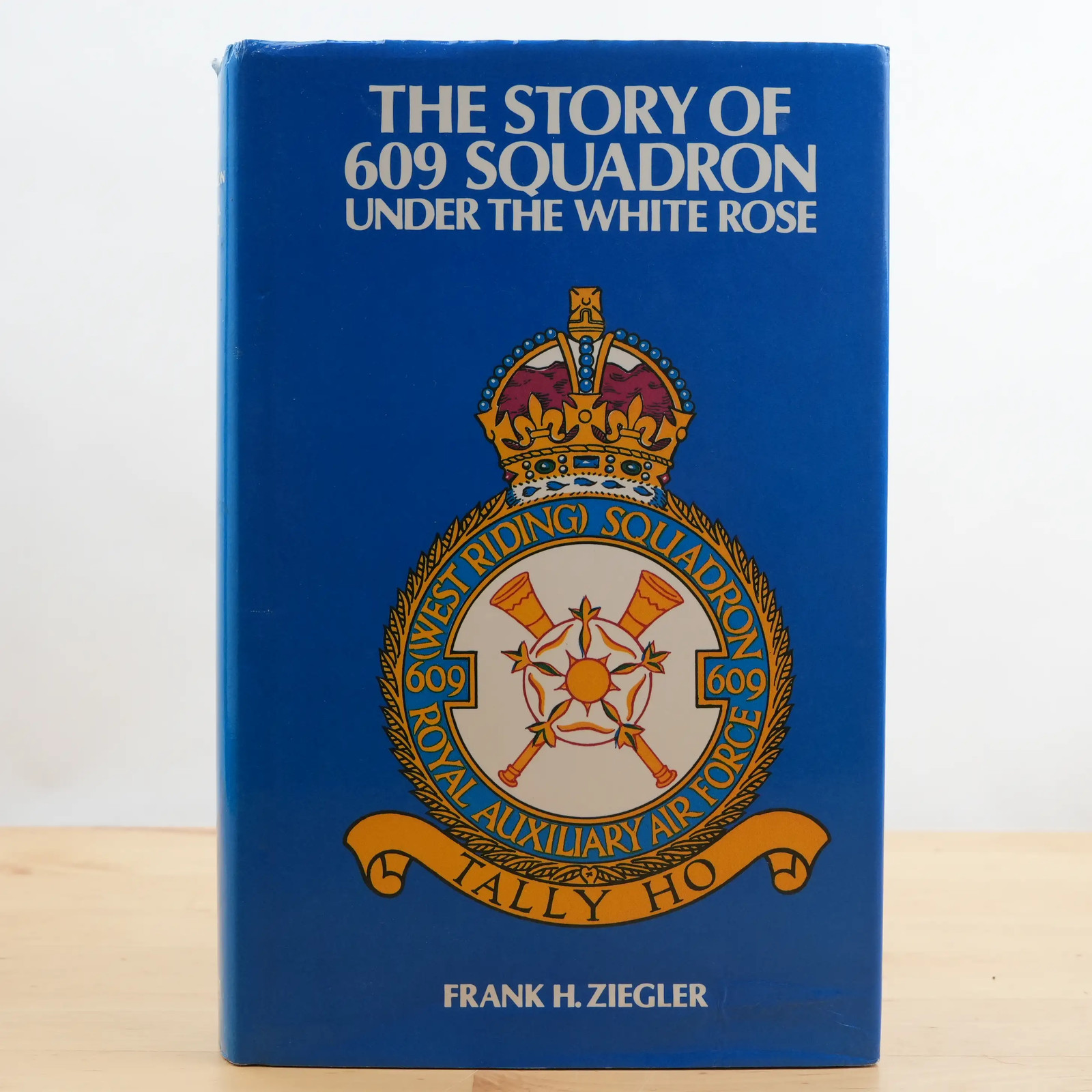 The Story of 609 Squadron: Under the White Rose by Frank H Ziegler; Crecy, 1971