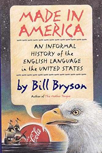 Made in America: An Informal History – Paperback, by Bill Bryson – Acceptable c