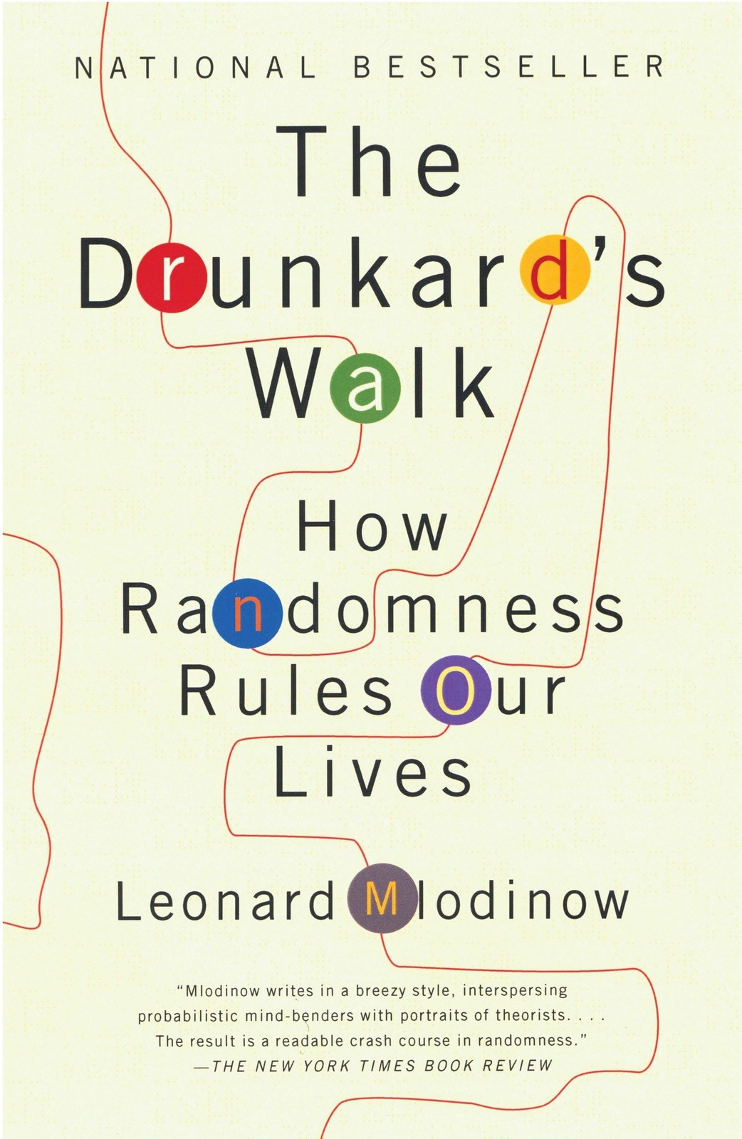 The Drunkard’s Walk: How Randomness Rules Our Lives