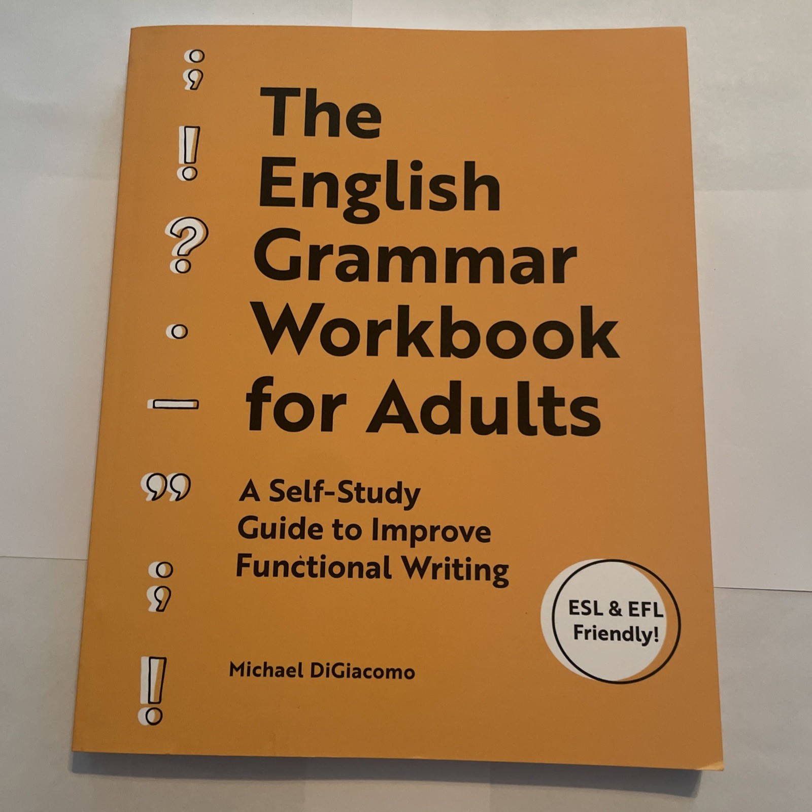 The English Grammar Workbook For Adults: A Self-Study Guide To Improve Func…