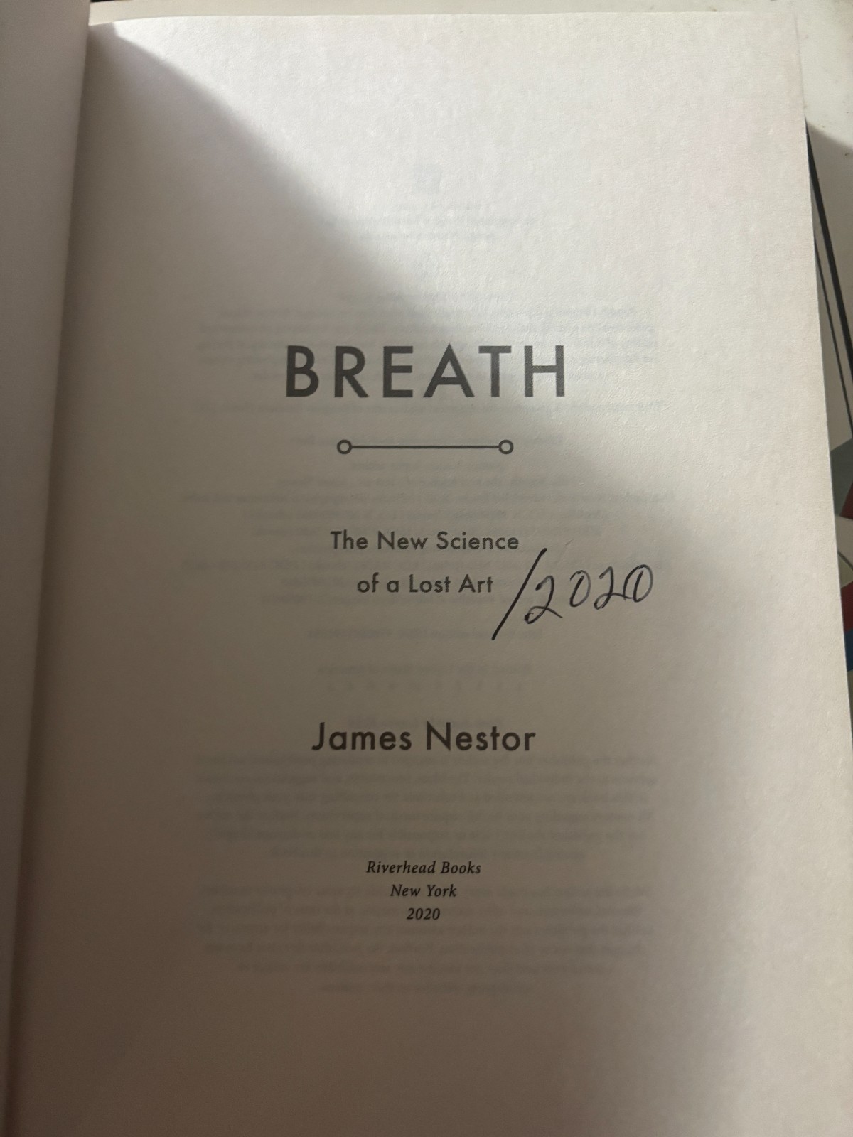 Breath : The New Science of a Lost Art by James Nestor (2020, Hardcover)