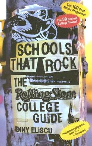 Schools That Rock: The Rolling Stone College Guide – Paperback – GOOD