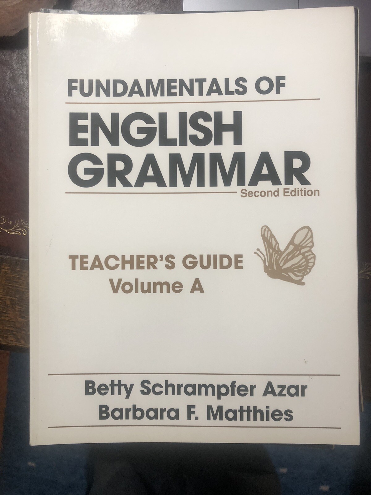 Fundamentals of English Grammar: Bk.A: Teachers’ by Betty Schrampfer Azar…