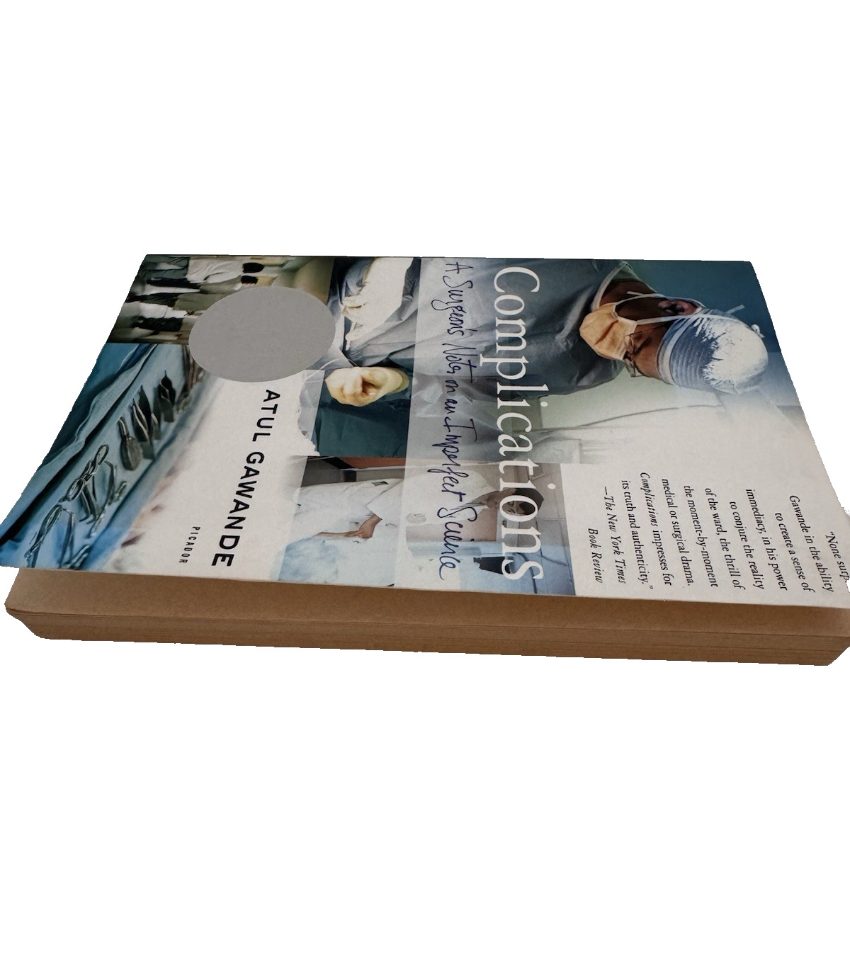 Complications: A Surgeon’s Notes on an Imperfect Science by Atul Gawande