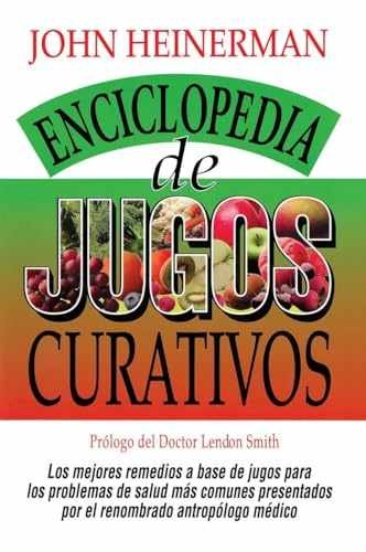 Encyclopedia De Jugos Curativos – Paperback, by Heinerman John – Acceptable