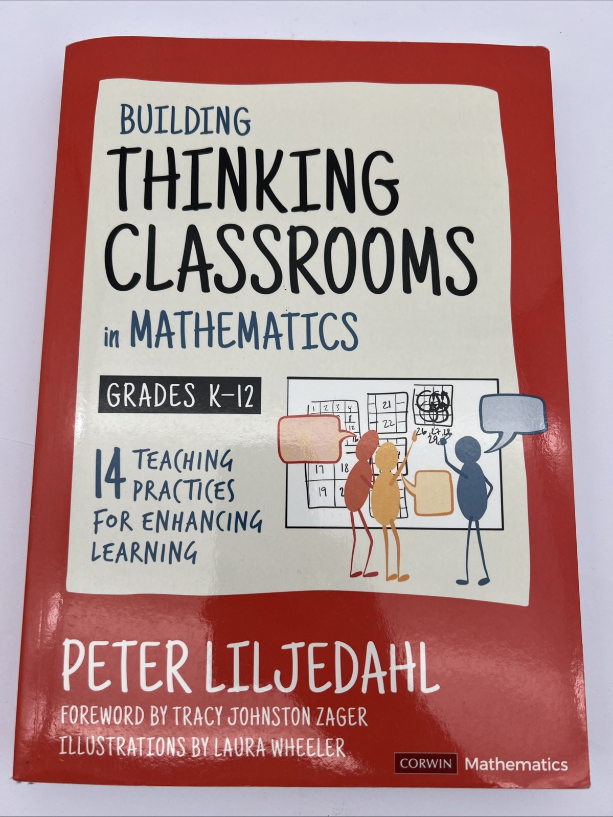 Building Thinking Classrooms in Mathematics, Grades K-12: 14 Teaching Practices