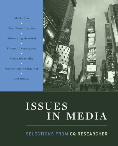 Issues in Media: Selections from CQ Researcher