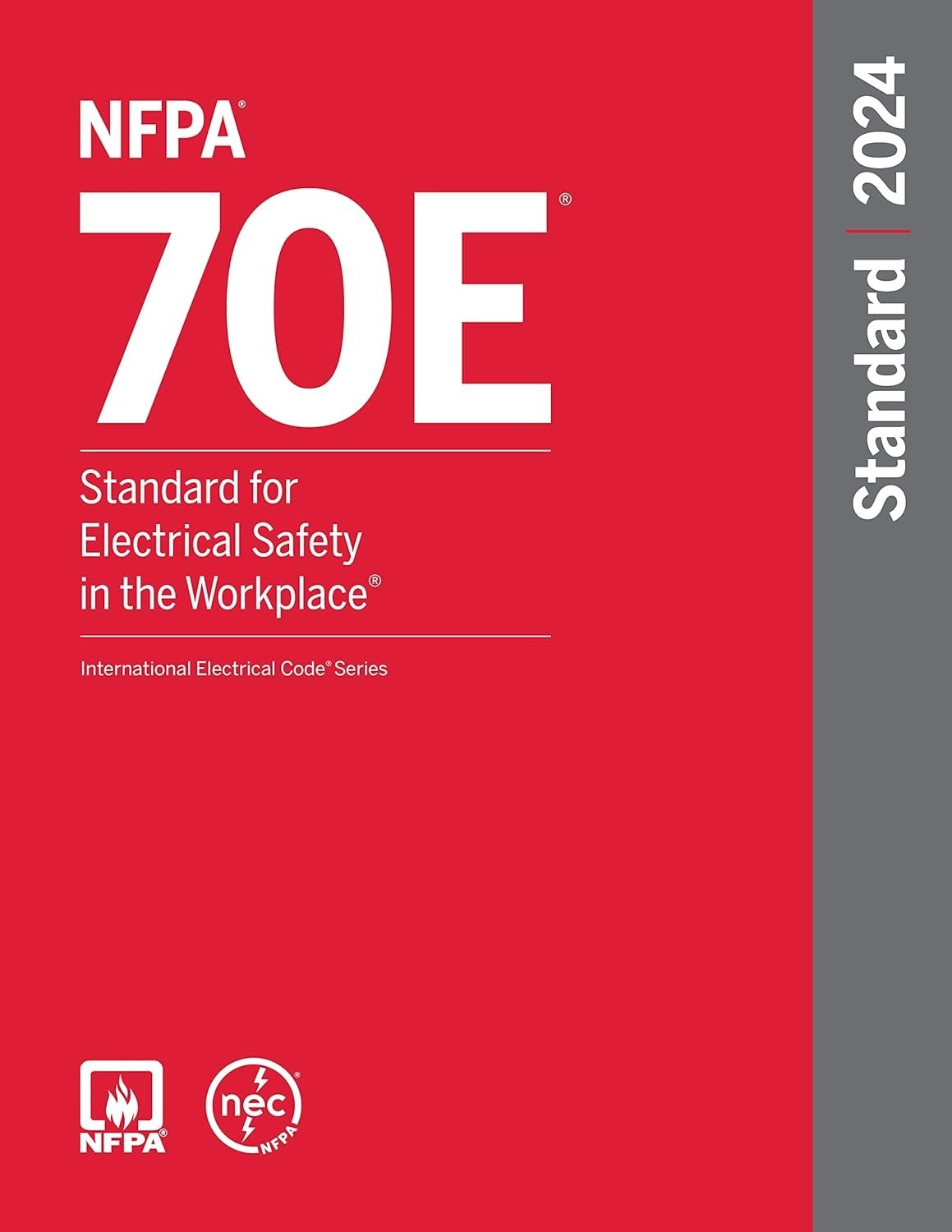 NFPA 70E, Standard for Electrical Safety in the Workplace – 2024 Edition