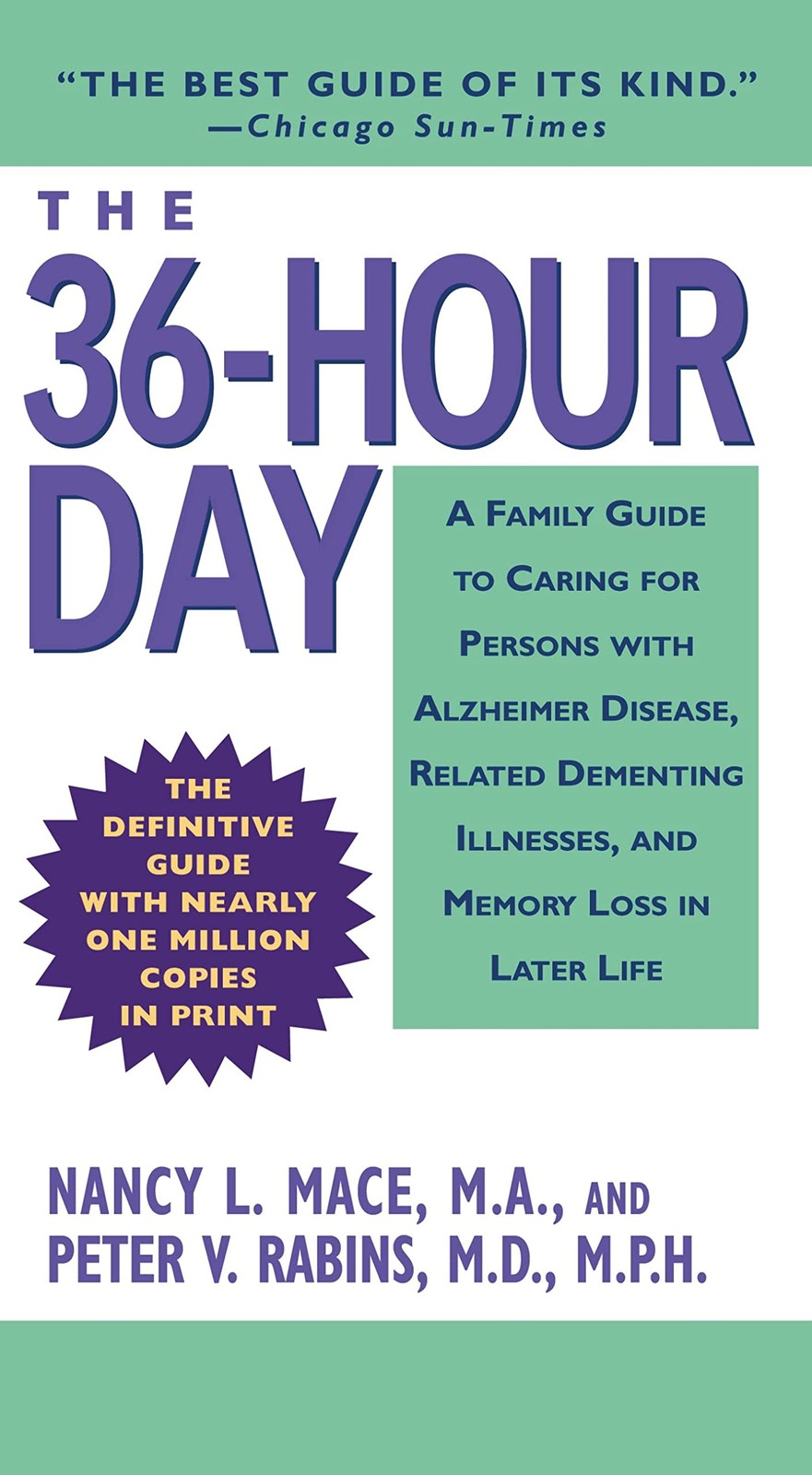The 36-Hour Day: A Family Guide to Caring for Persons with Alzheimer Disease…