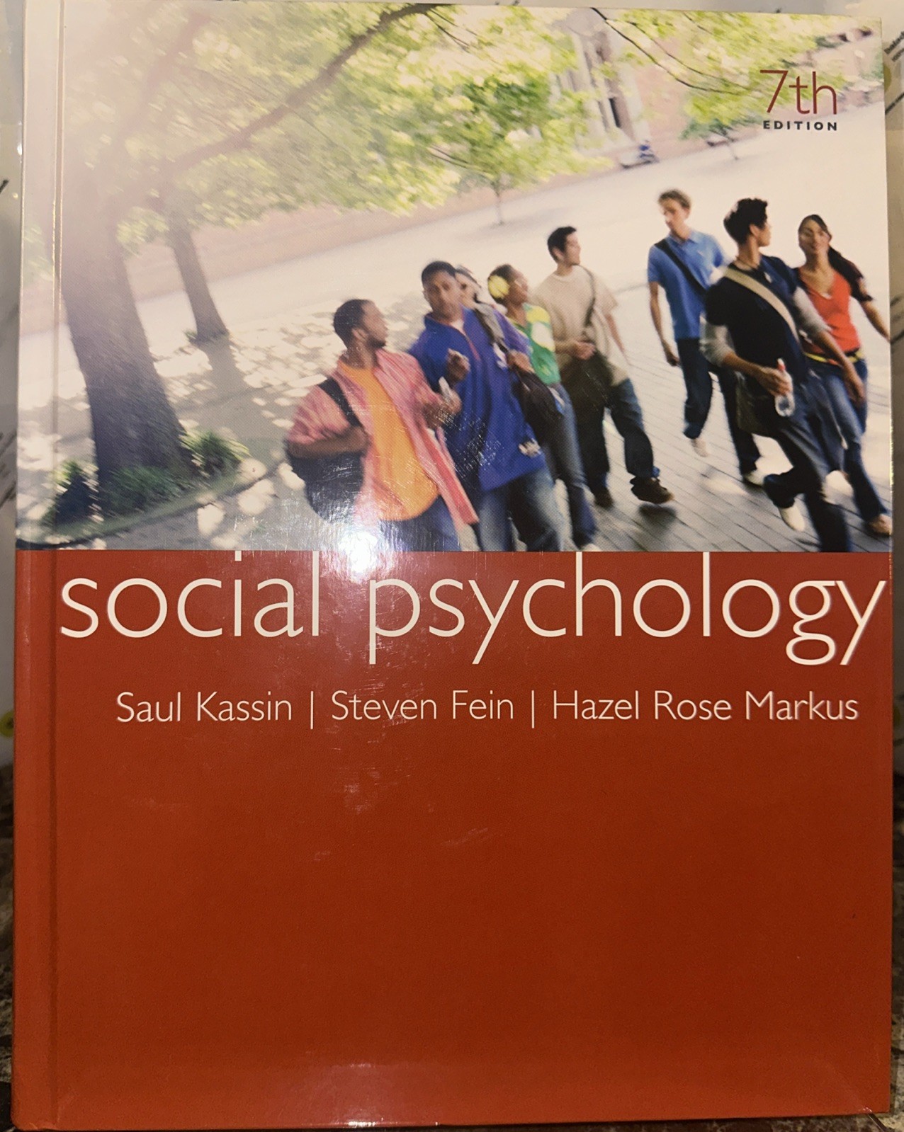 Social Psychology by Saul Kassin, Hazel Rose Markus and Steven Fein (2008) Hard