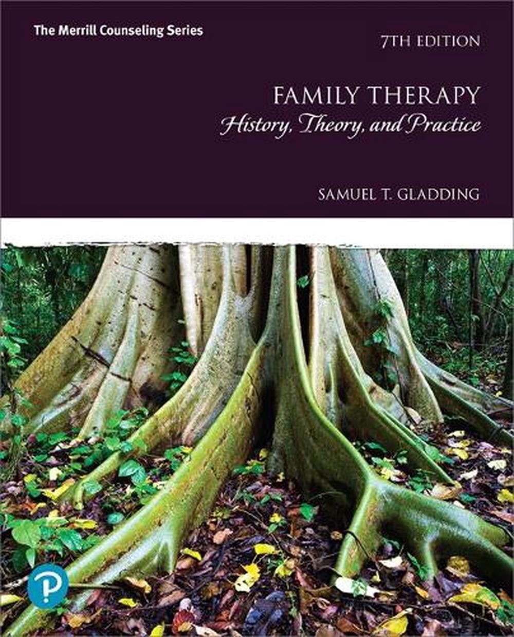 Family Therapy: History, Theory, and Practice by Samuel Gladding (English) Paper