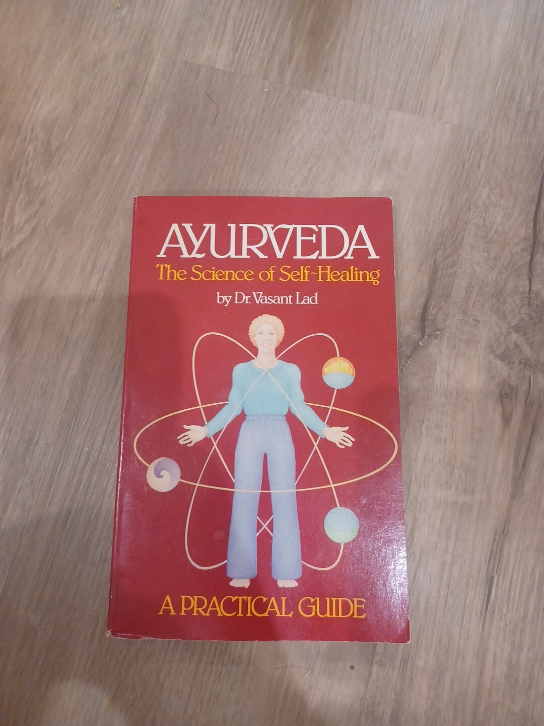 Ayurveda, the Science of Self-healing: A Practical Guide. By Dr. Vasant Lad 2nd