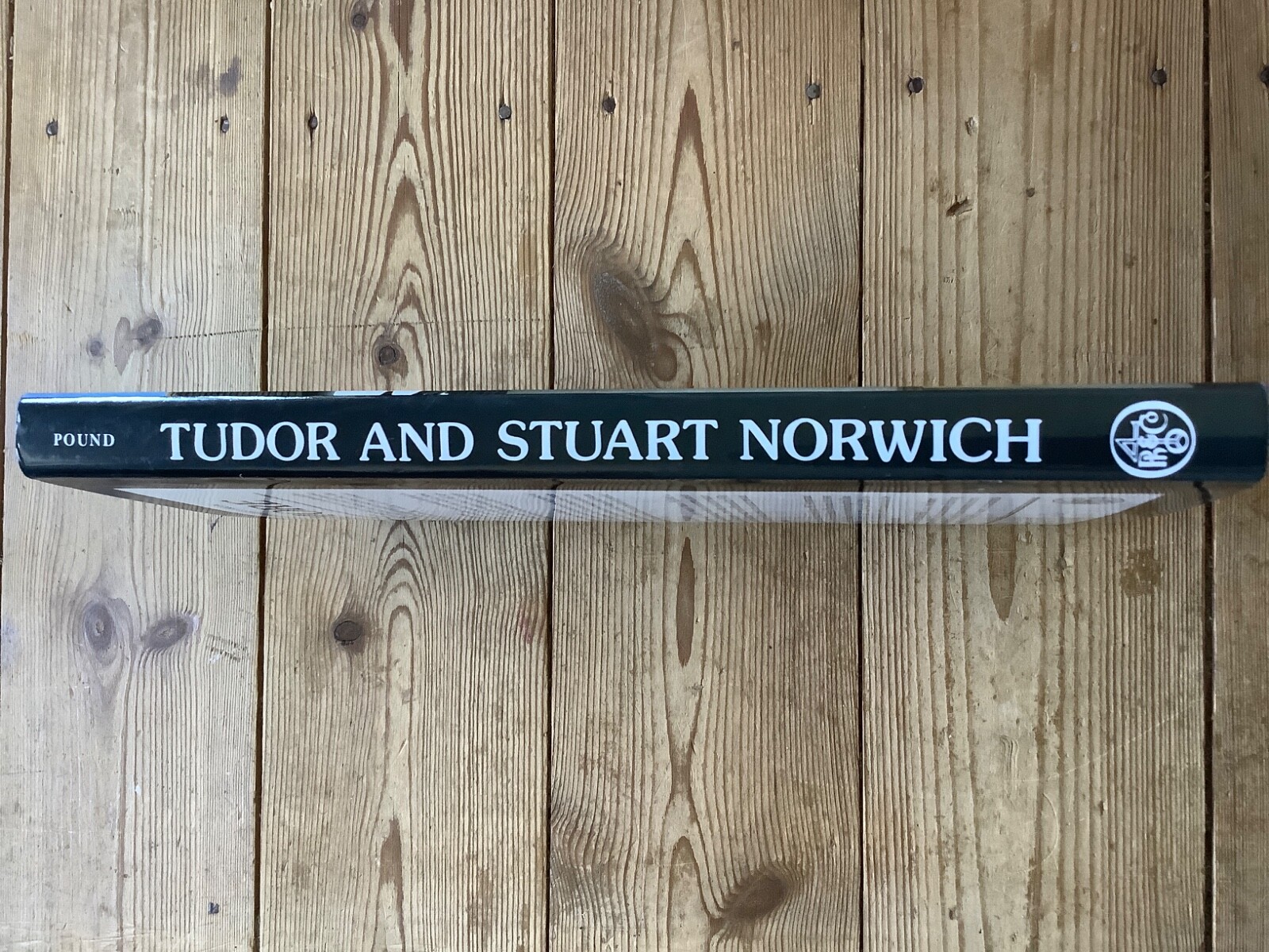 Tudor & Stuart Norwich, John Pound , 1988 1st Hardback