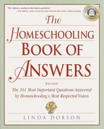 The Homeschooling Book of Answers: The 1- 9780761535706, Linda Dobson, paperback
