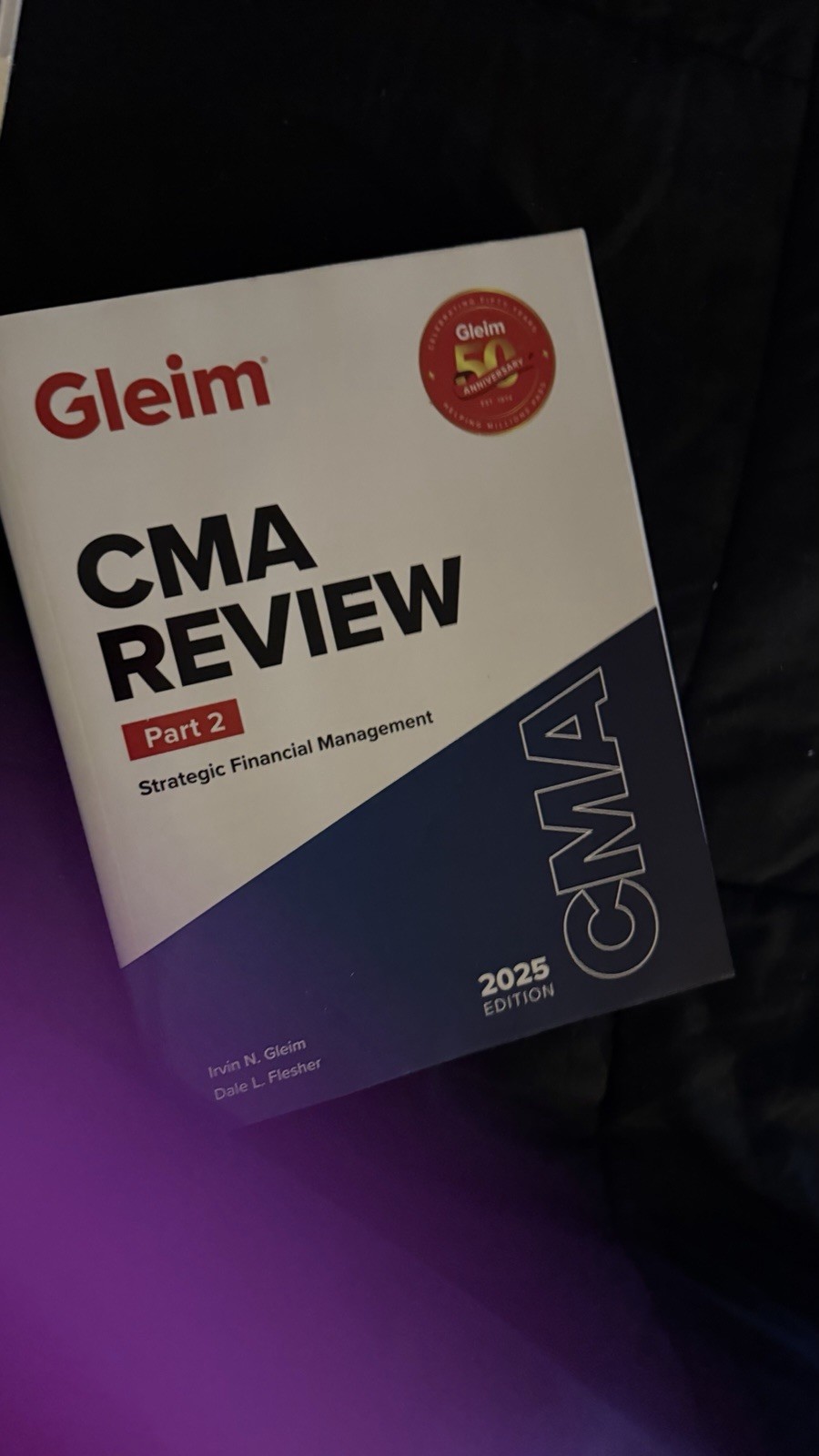 Gleim CMA Review Part 1 and part 2 2025 Edition