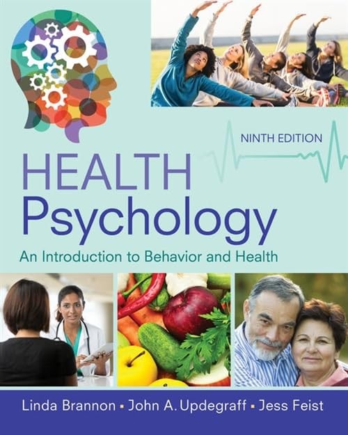 Health Psychology: An Introduction to Behavior and Health (MindTap Course Li…