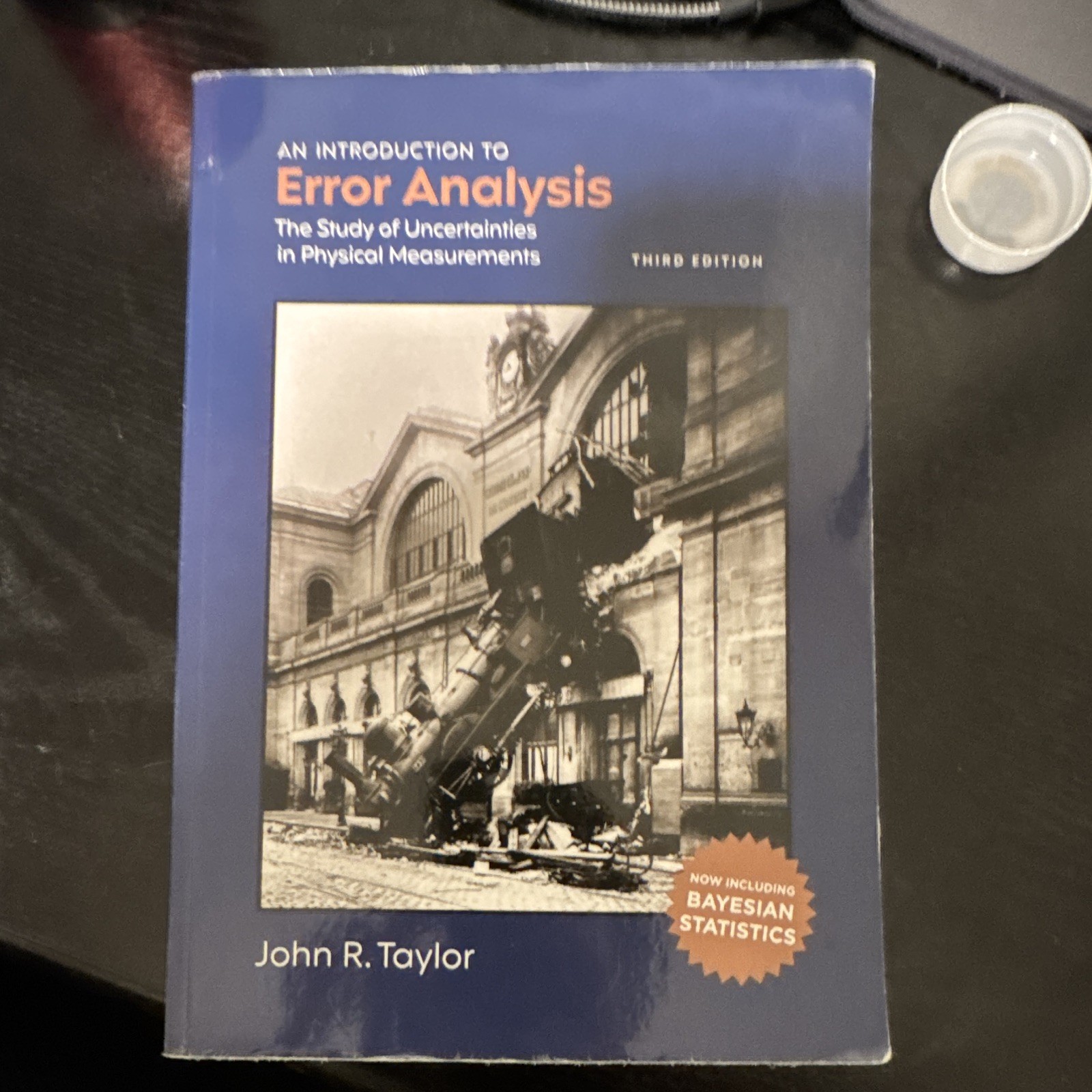 Taylor Introduction to Error Analysis Uncertainties 3rd Ed PB 2005 Univ Sci