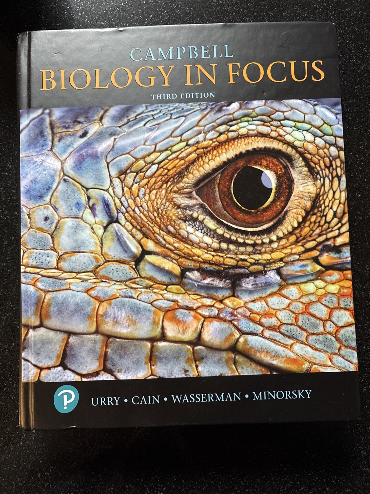 Campbell Biology in Focus by Lisa Urry, Steven Wasserman, Michael Cain and Peter