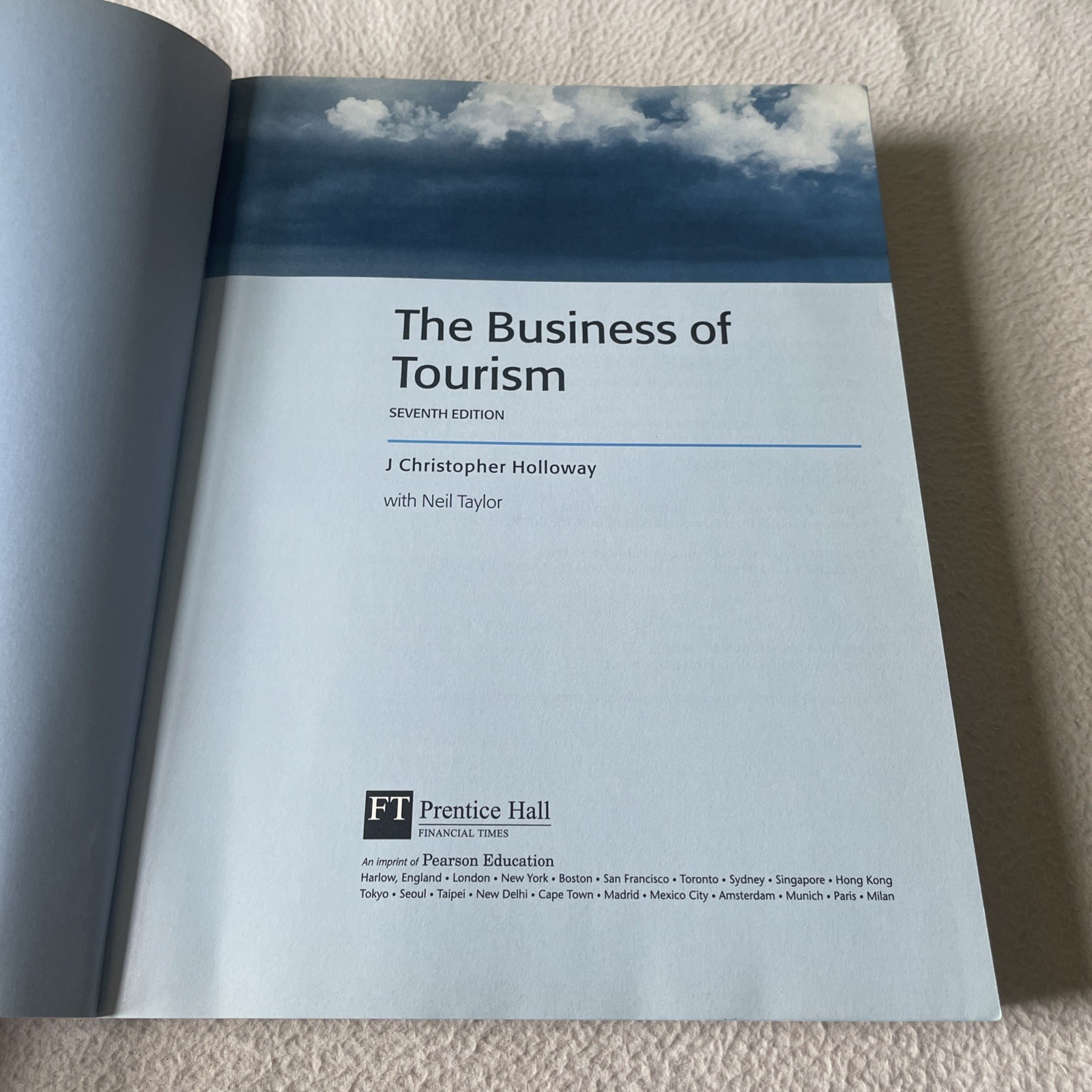 The Business Of Tourism 7th Edition by Holloway & Taylor 2006 Paperback