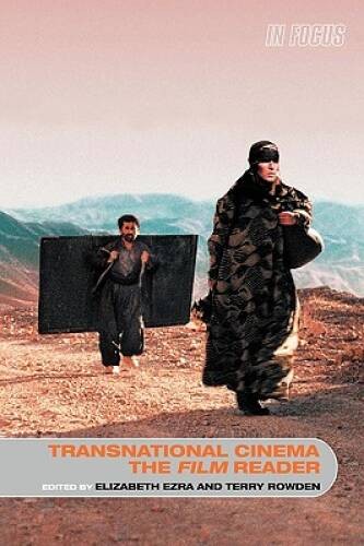 Transnational Cinema, The Film Reader (In Focus: Routledge Film Readers) – GOOD