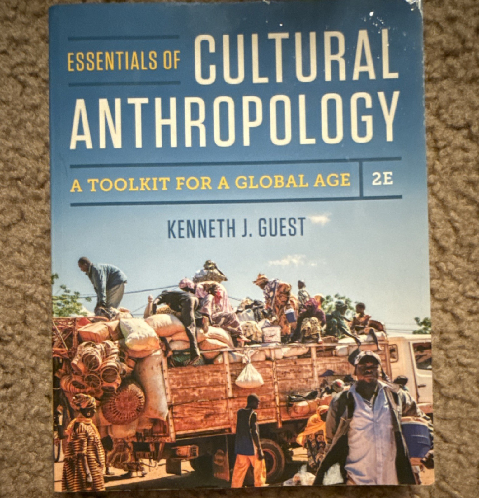 Essentials of Cultural Anthropology 2nd Edition by Kenneth J. Guest Book