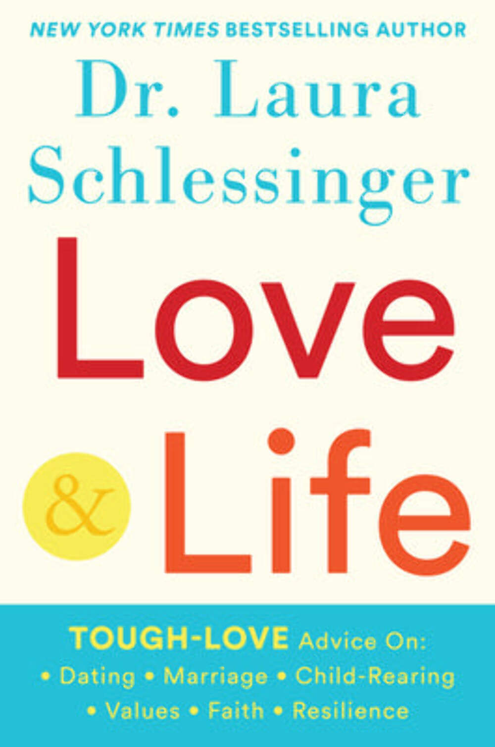 Love and Life Laura Schlessinger (2019)