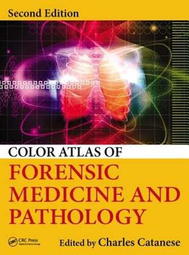 Color Atlas of Forensic Medicine and Pathology by Charles A Catanese: Used