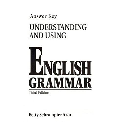 Understanding And Using English Grammar. Answer Key by Schrampfer, Betty Book