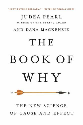 Book of Why : The New Science of Cause and Effect, Paperback by Pearl, Judea;…