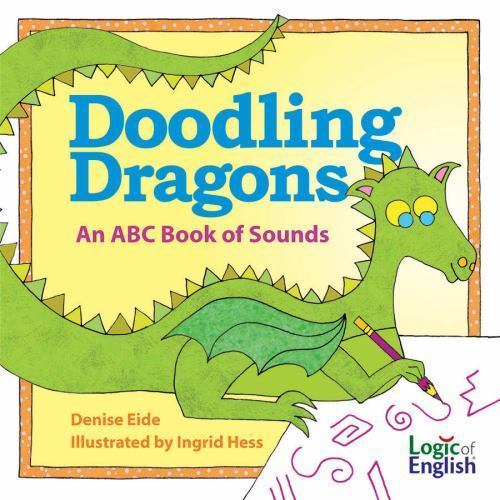 Doodling Dragons: An ABC Book of Sounds by Denise Eide