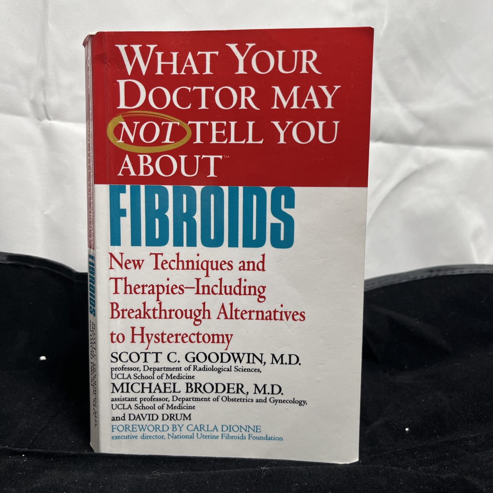 Fibroids By Dr. Goodwin, Dr. Broder, and David Drum Paperback Good Condition