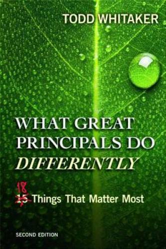 What Great Principals Do Differently: Eighteen Things That Matter Most – GOOD