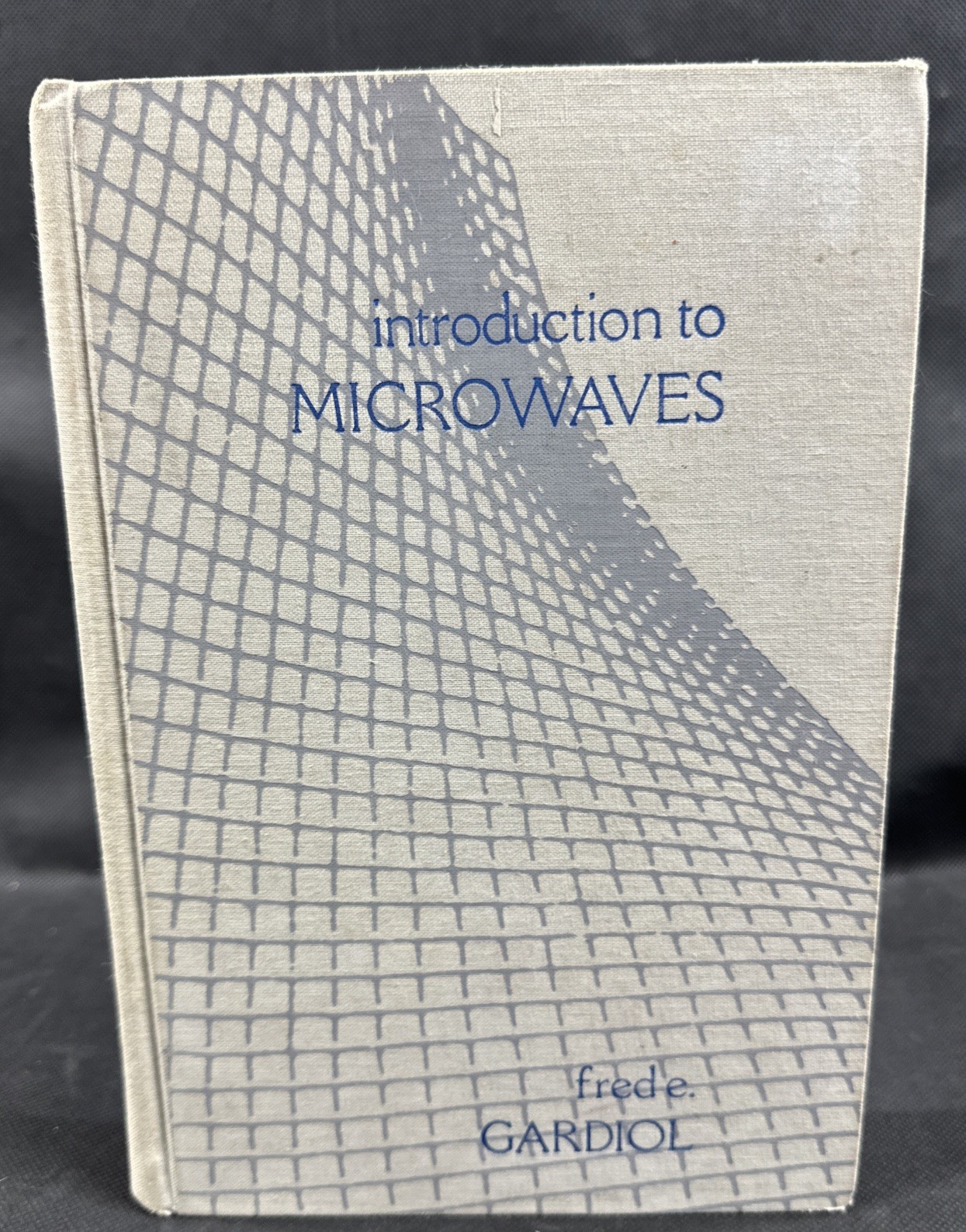 An Introduction to Microwaves By Fred E. Gardiol – Hardcover 1984