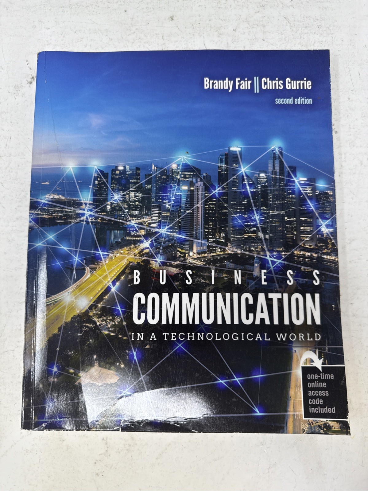 Business Communication in a Technological World Second Edition *Access Code*