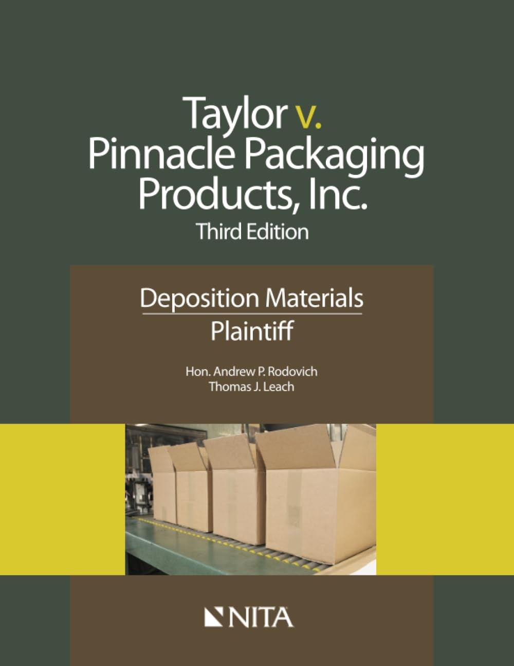 Taylor v. Pinnacle Packaging Products, Inc.: Third Edition Deposition Materi…