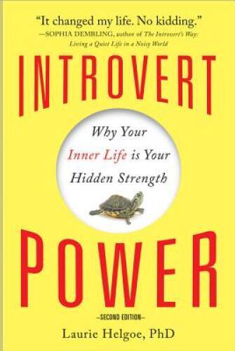 Introvert Power: Why Your Inner Life Is Your Hidden Strength – VERY GOOD