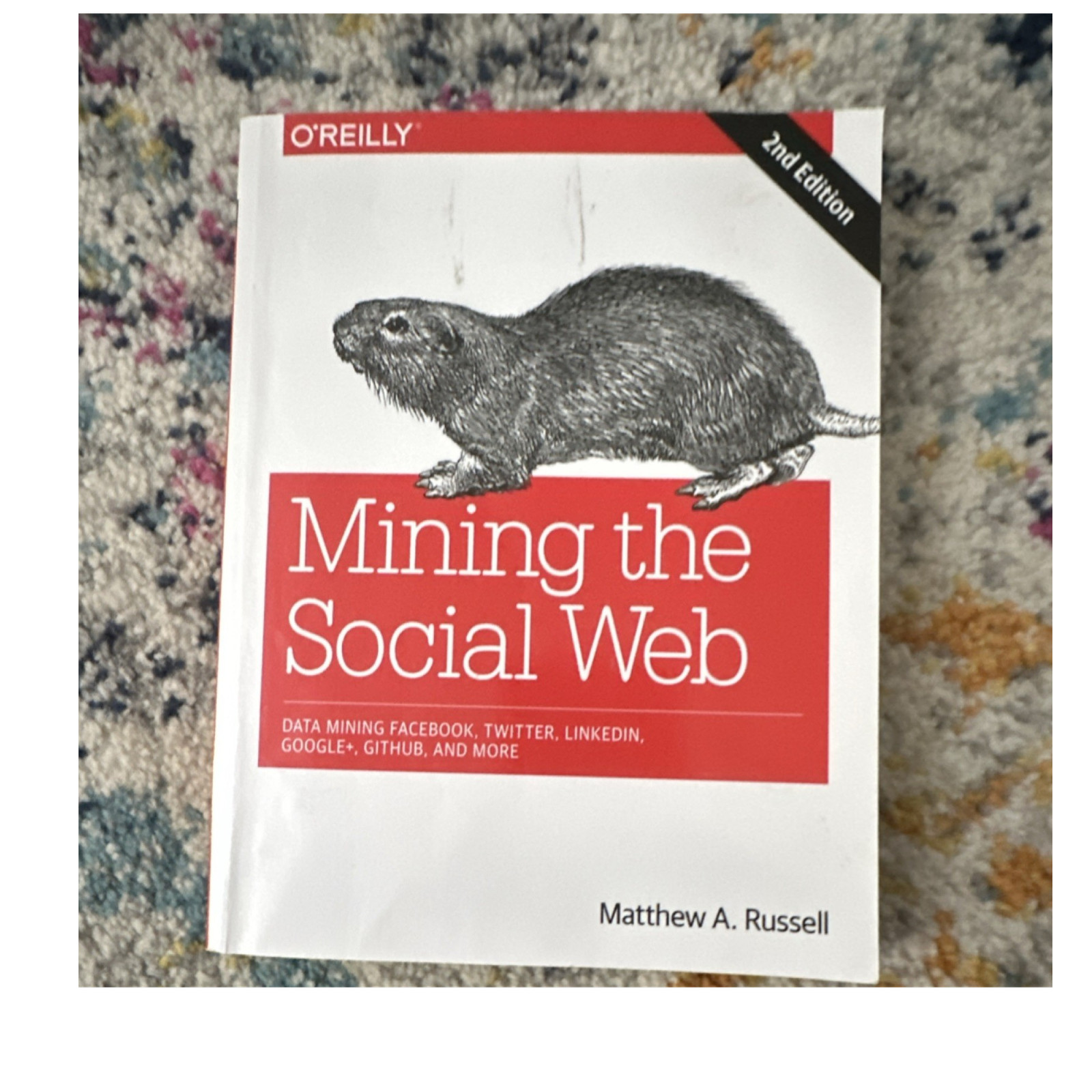 O’Reilly Mining the Social Web 2nd Edition Trade Paperback by Matthew A. Russell