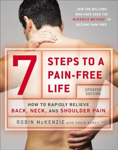 7 Steps To A Pain-Free Life: How to …, Robin McKenzie