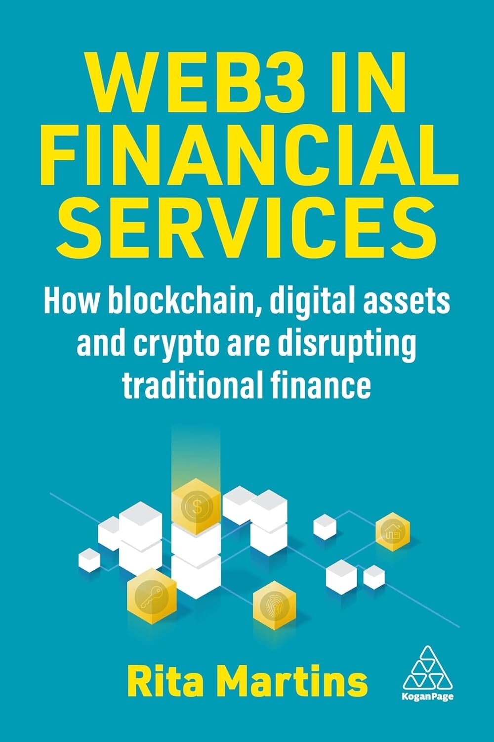 Web3 in Financial Services: How Blockchain, Digital Assets and Crypto are…