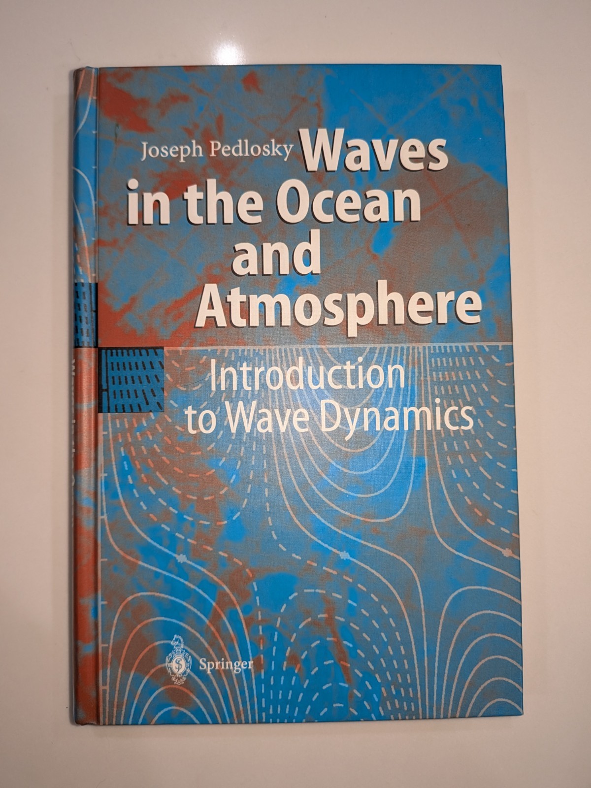 Waves in the Ocean & Atmosphere – Pedlosky | 2003 | Springer, Oceanography Text