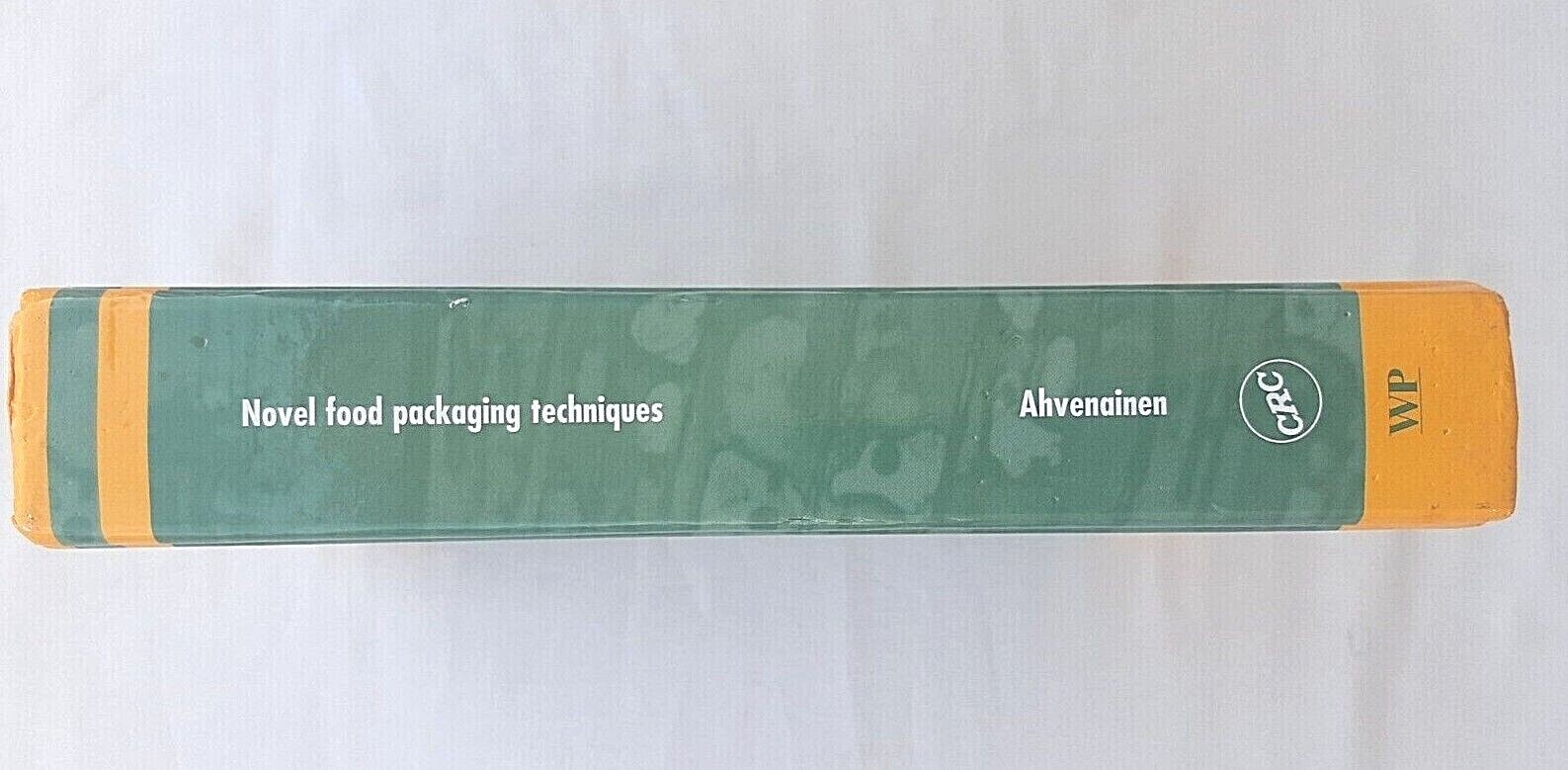 Novel Food Packaging Techniques by Raija Ahvenainen, Hardcover, WH & CRC, 2005