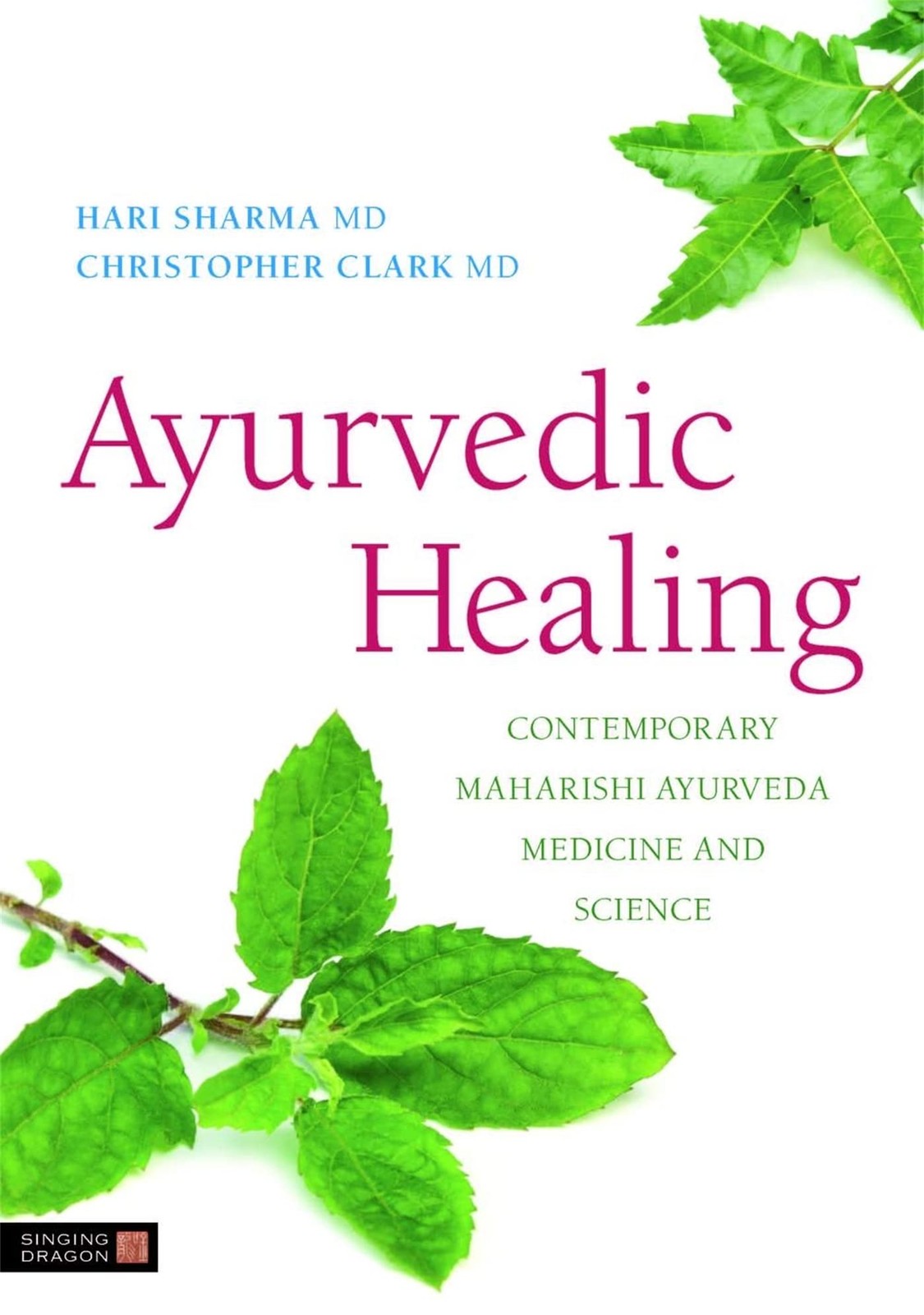 Ayurvedic Healing: Contemporary Maharishi Ayurveda Medicine and Science – pa…