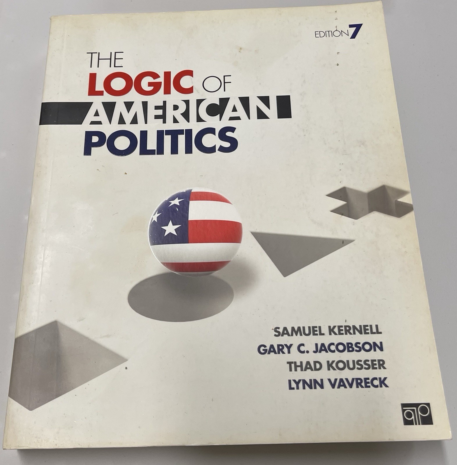 The Logic of American Politics 7th Ed Paperback Kernell CQ Press
