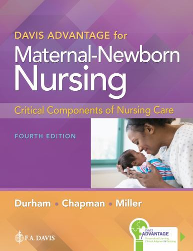 Davis Advantage for Maternal-Newborn Nursing: Critical Components of – VERY GOOD