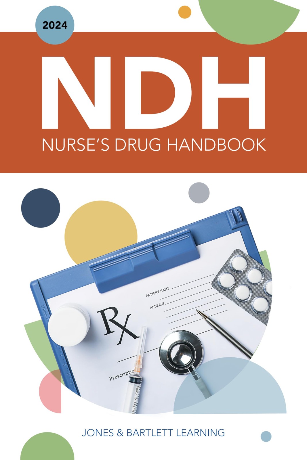 2024 Nurse’s Drug Handbook: .