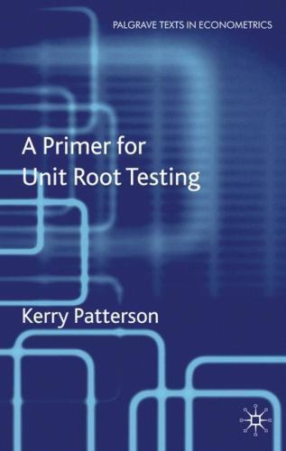 Primer for Unit Root Testing, Hardcover by Patterson, Kerry, Brand New, Free …