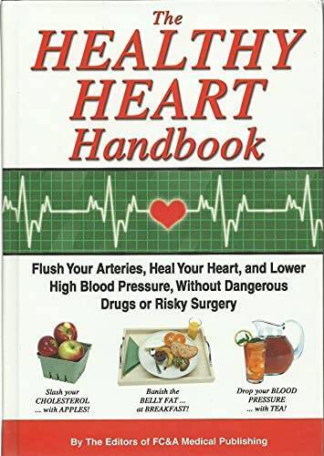 The Heart Healthy Handbook – Hardcover By FC&A Medical Publishing – VERY GOOD